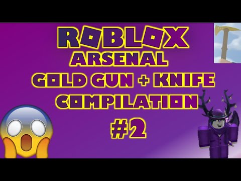 Arsenal Roblox Gold Gun Knife Compilation 2 Youtube - john roblox arsenal golden gunknife v4