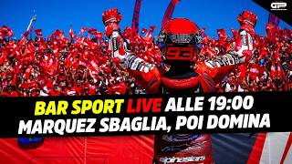 LIVE Bar Sport alle 19:00 - Aragon: Marquez sbaglia, poi domina
