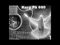 KorgStyle - Instrumental (Korg Pa 600)  RussianDiscoPop