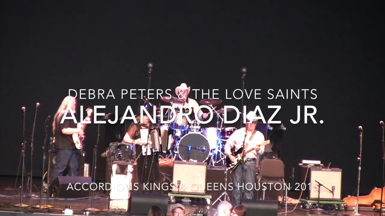 TEXAS FOLKLIFE, BIG SQUEEZE - Alejandro Diaz Jr.  -  Debra Peters & The Love Saints