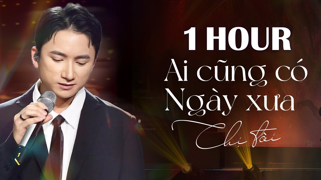 「1 Hour」Ai Cũng Có Ngày Xưa & Chị Tôi - Phan Mạnh Quỳnh | Giao Lộ Thời Gian