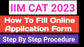 How To Fill CAT Application Form 2023 | CAT Application form filling process 2023
