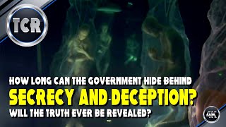 How Much Longer Can the Government Hide Behind SECRECY AND DECEPTION?