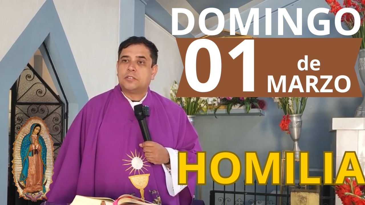 ✅ HOMILIA DE HOY domingo 1 de Marzo - PADRE ARTURO