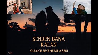 Senden Bana Kalan - Ölünce Sevemezsem Seni (Slowed & Reverb)