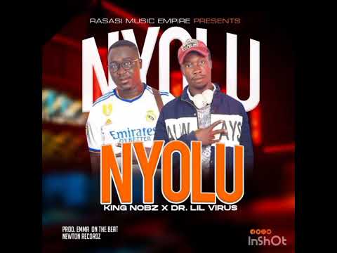 Nyolu King Nobz Dr Lil Virus 