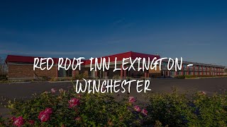 Red Roof Inn Lexington - Winchester Review - Winchester , United States of America