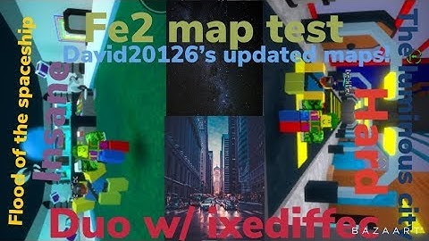 Fe2 map test: David20126’s updated maps! The luminous city and the flood of the spaceship!