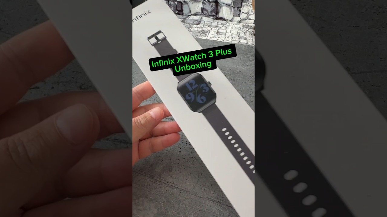 Infinix XWatch 3 Plus  - Unboxing  