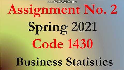 AIOU Code 1430 Solved Asignment No.2 Spring 2021 | Subject: Business Statistics | Level: Bachelor/BA
