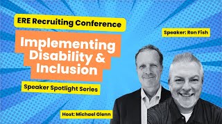 ERE   Speaker Spotlight   Ron Fish   Implementing Disability and Inclusion Program