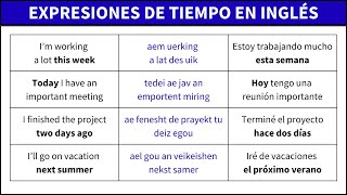 Expresiones de tiempo en inglés que necesitas hoy