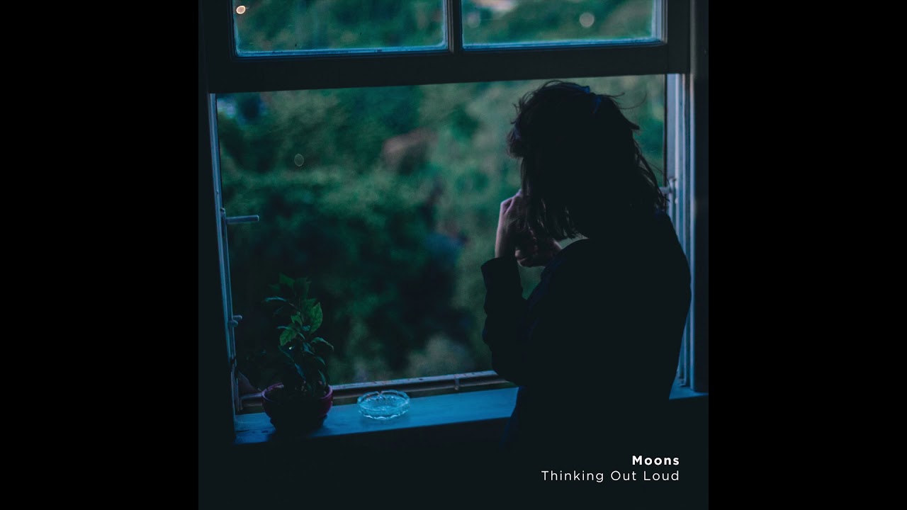 洋楽 Moons Thinking Out Loud dreaming fully Moons :: Thinking Out Loud - YouTube