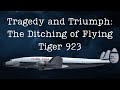 Tragedy and Triumph: the Ditching of Flying Tiger 923