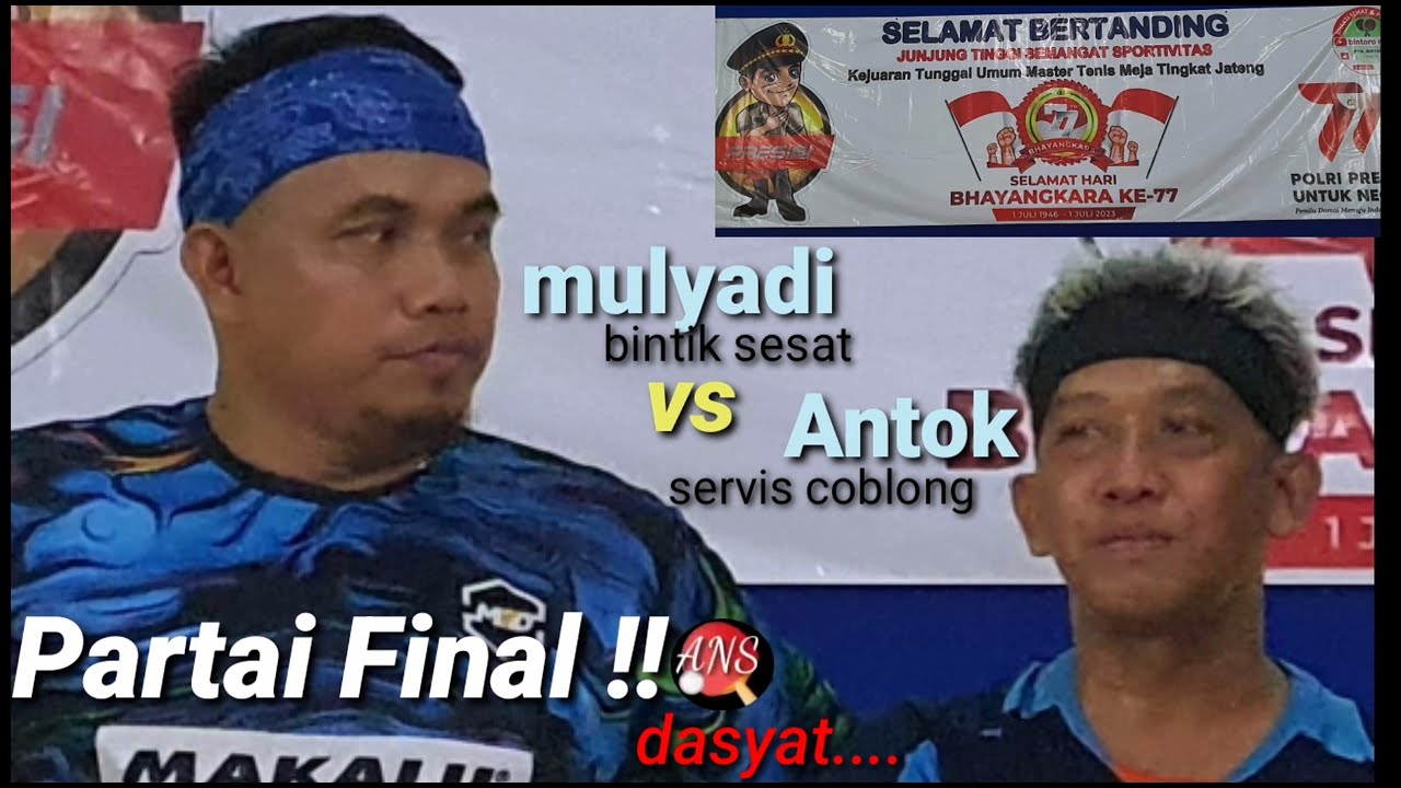 Raja bintik sesat mulyadi tak berdaya lawan servis coblong Antok gotro.. Final tenis meja terdasyat
