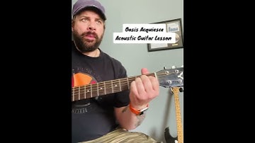 Thumbnail of Oasis-Acquiesce-Acoustic Guitar Lesson #Oasis #acousticguitarlesson
