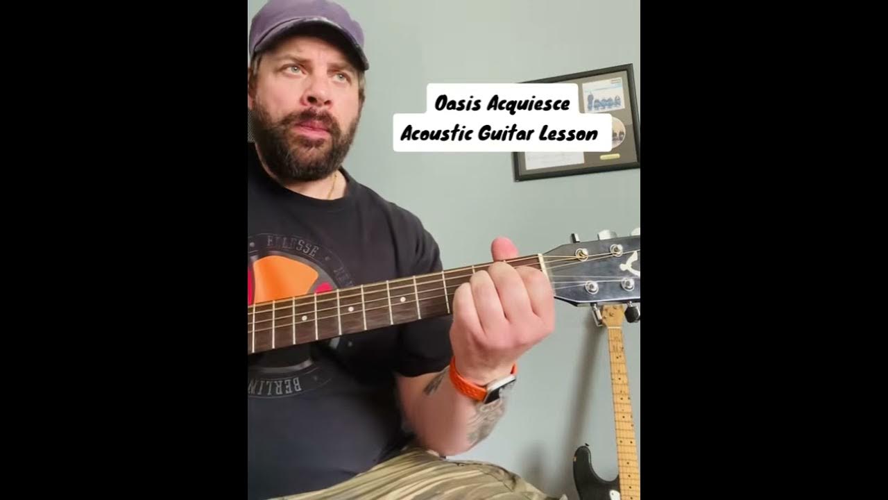 Oasis-Acquiesce-Acoustic Guitar Lesson #Oasis #acousticguitarlesson Oasis-Acquiesce-Acoustic Guitar Lesson #Oasis #acousticguitarlesson