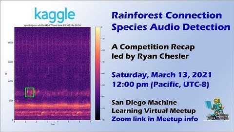 Kaggle Competition Recap: Rainforest Connection Species Audio Detection
