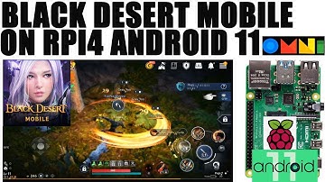 Raspberry Pi 4: BLACK DESERT MOBILE (Game Test)