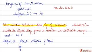 MULTIMOLECULAR COLLOIDS, MACROMOLECULAR AND ASSOCIATED COLLOIDS