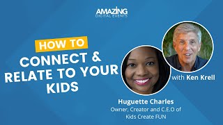 How to Connect and Relate to your Kids through digital events