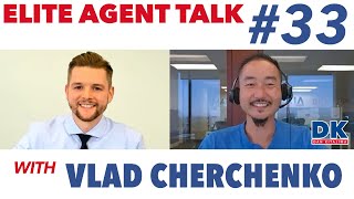 Elite Agent Talk with Vlad Cherchenko