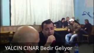 Yalcin Cinar Bedir Geliyor
