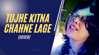 Tujhe Kitna Chahne Lage | Kabir Singh | Cj Racy | Cover Song