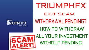 TriumphFX exit scam, Withdrawal pending problem solved, how to withraw successfully