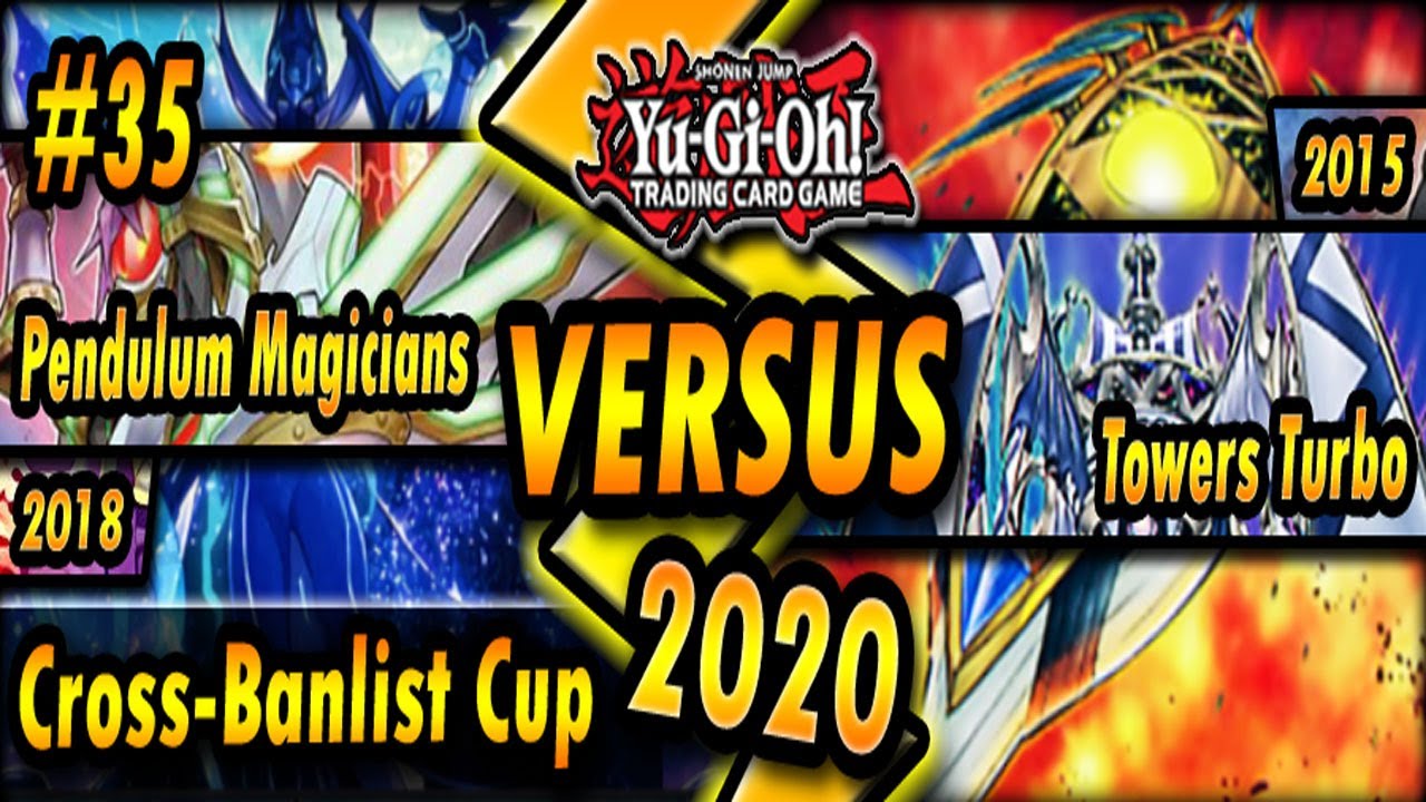 Pendulum Magicians (2018) vs. Towers Turbo (2015) | Cross-Banlist Cup 2020