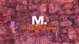 M. - Anil Emre Daldal ♡ ( 𝑬𝒏𝒈𝒍𝒊𝒔𝒉 𝒕𝒓𝒂𝒏𝒔𝒍𝒂𝒕𝒊𝒐𝒏 / 𝒍𝒚𝒓𝒊𝒄𝒔 - 𝒔𝒑𝒆𝒅 𝒖𝒑 𝒕𝒐 𝒑𝒆𝒓𝒇𝒆𝒄𝒕𝒊𝒐𝒏 ) Resimi