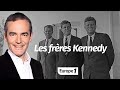 Au coeur de l'histoire: Les frères Kennedy (Franck Ferrand)