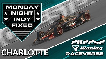 Monday Night Indy Fixed | Charlotte Oval 2018 | 2022s2 Round 1 | iRacing IndyCar eSports Broadcast
