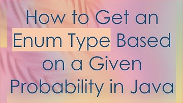 How to Get an Enum Type Based on a Given Probability in Java