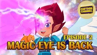 Magic Eye Is Back | Episode 2 | Animated Series For Kids | Cartoons | Toons In English