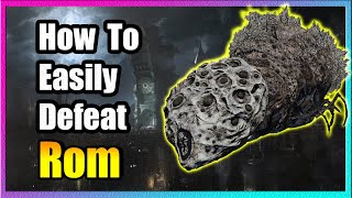 Rom Boss Guide 🩸 EASY KILL! 🩸 Bloodborne 🩸