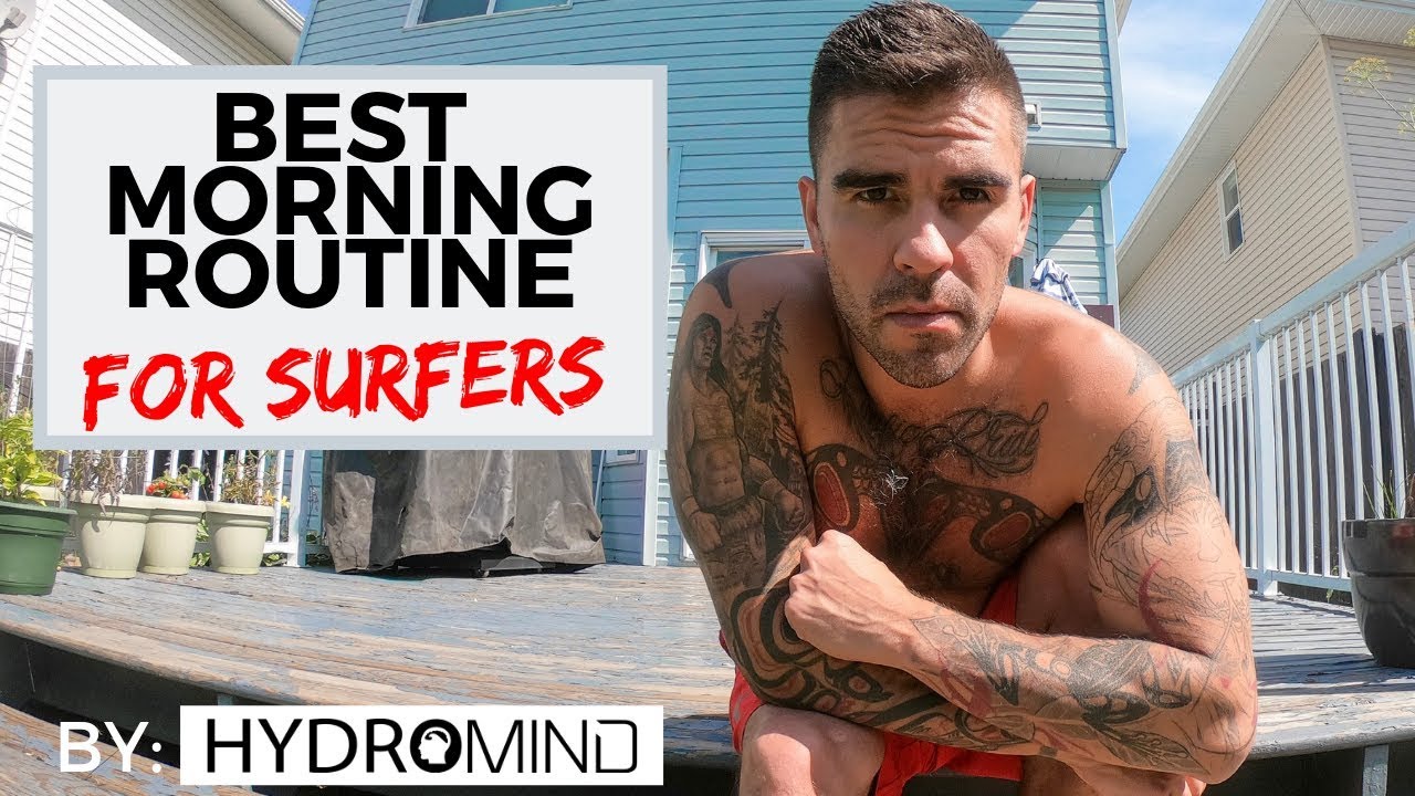 Morning Routine For Surfers