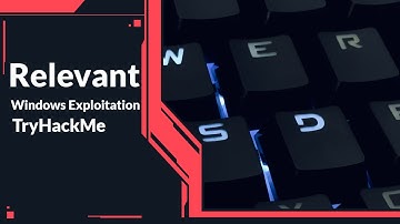 Relevant Walkthrough - TryHackMe