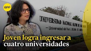 Estudiante explica el secreto tras ingresar a varias universidades del Perú