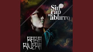 Sin Rap Me Aburro (feat. W Kronico) - Rabia Rivera