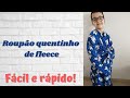 Como fazer um roupão quentinho - sem molde, super fácil e rápido