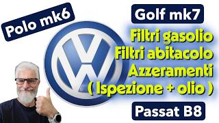 Volkswagen collection reset service / ispezione - filtri abitacolo - filtri gasolio