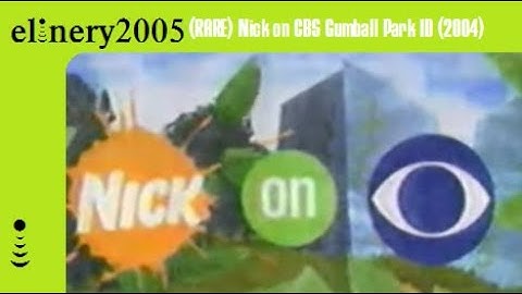 (RARE) Nick on CBS Gumball Park ID (2004)