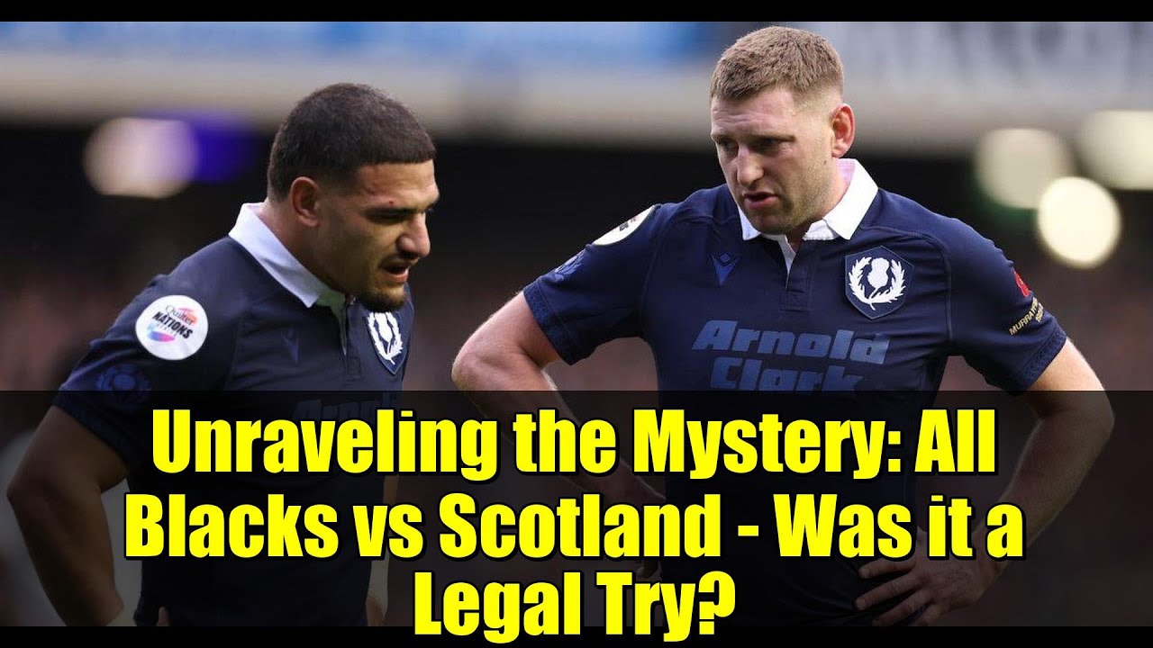 Разгадка тайны: All Blacks против Scotland — была ли это законная попытка?