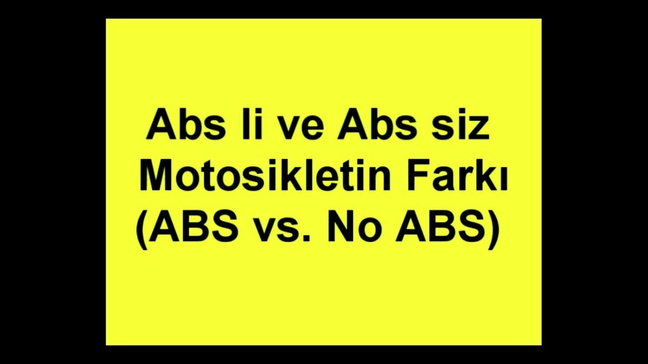 Abs li ve Abs siz Motosikletin Farkı Abs vs. No