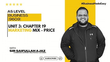 Revision Series: As Level Business Chapter 19 | Marketing Mix: Price | 9609 | Sir Saifullah