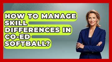 How To Manage Skill Differences In Co-ed Softball? - Softball Basics and Beyond