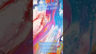 Dutch pour using leftover paint, This Little Piggy pigments from Fluid-Art.co #fluidartco