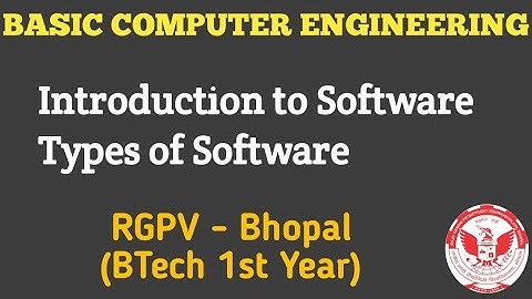 Introduction to Software | Types of Software | Basic Computer Engineering