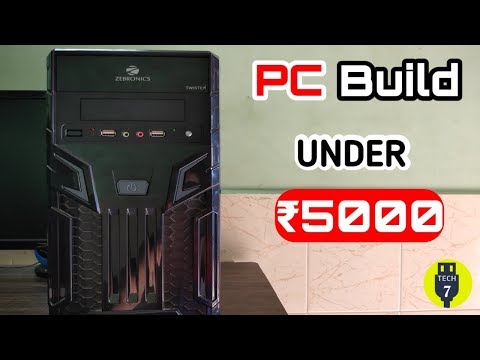 Budget PC Build | Under ₹5000 | #PCbuildEP_1 | Tech7 ...